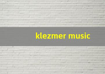 klezmer music